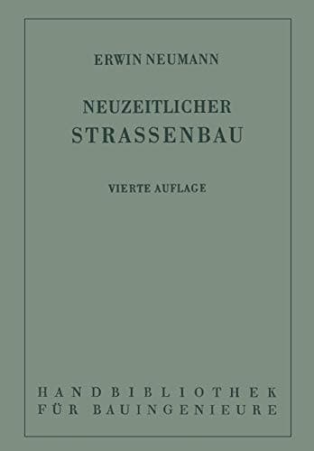 Der neuzeitliche Straßenbau Aufgaben und Technik