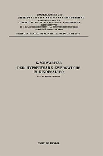 Der Hypophysäre Zwergwuchs im Kindesalter