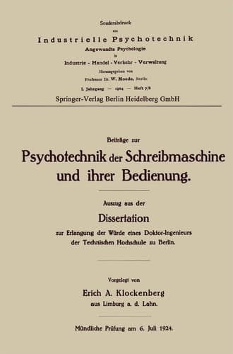 Beiträge zur Psychotechnik der Schreibmaschine und ihrer Bedienung
