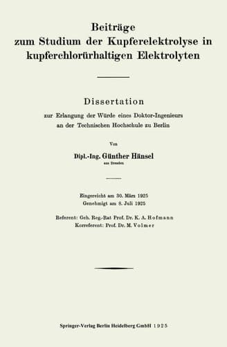 Beiträge zum Studium der Kupferelektrolyse in kupferchlorürhaltigen Elektrolyten