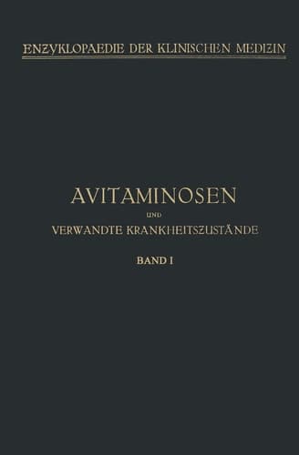 Avitaminosen und verwandte Krankheitszustände (Enzyklopaedie der Klinischen Medizin) (German Edition)