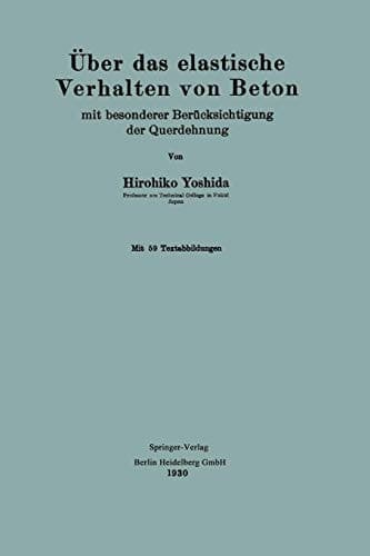 Über das elastische Verhalten von Beton mit besonderer Berücksichtigung der Querdehnung