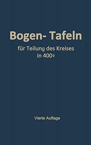 Taschenbuch zum Abstecken von Kreisbogen mit und ohne Übergangsbogen Für Teilung des Kreises in 400g