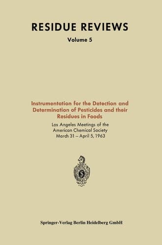 Instrumentation for the Detection and Determination of Pesticides and their Residues in Foods