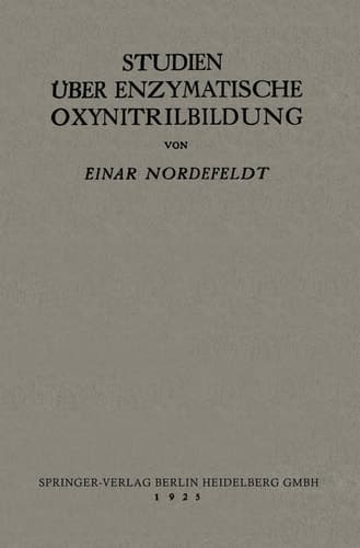 Studien über Enzymatische Oxynitrilbildung (German Edition)
