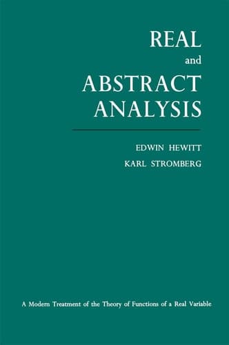 Real and Abstract Analysis A modern treatment of the theory of functions of a real variable