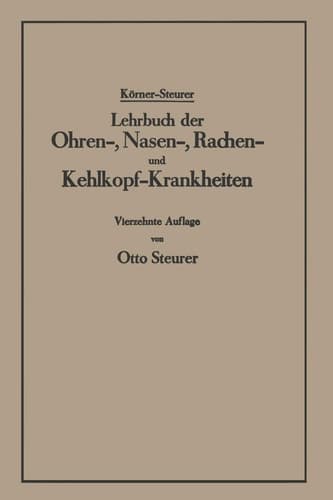 Lehrbuch der Ohren-, Nasen-, Rachen- und Kehlkopf-Krankheiten (German Edition)