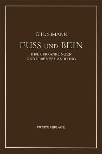 Fuß und Bein ihre Erkrankungen und deren Behandlung