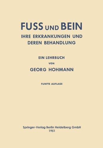 Fuss und Bein Ihre Erkrankungen und Deren Behandlung
