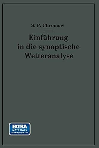 Einführung in die synoptische Wetteranalyse (German Edition)