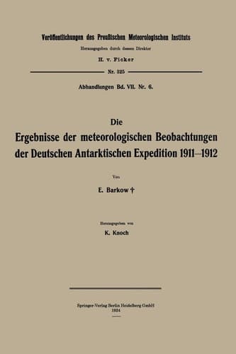 Die Ergebnisse der meteorologischen Beobachtungen der Deutschen Antarktischen Expedition 1911–1912