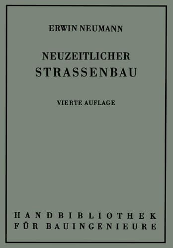 Der neuzeitliche Straßenbau Aufgaben und Technik