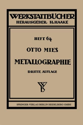 Metallographie: Grundlagen und Anwendungen (Werkstattbücher, 64) (German Edition)