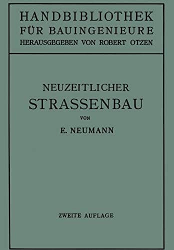 Der neuzeitliche Straßenbau Aufgaben und Technik