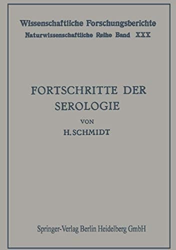 Fortschritte der Serologie (Wissenschaftliche Forschungsberichte, 30) (German Edition)