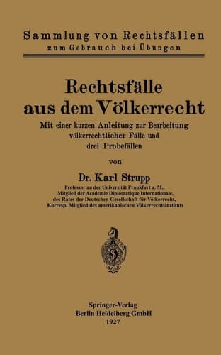 Rechtsfälle aus dem Völkerrecht Mit einer kurzen Anleitung zur Bearbeitung völkerrechtlicher Fälle und drei Probefällen