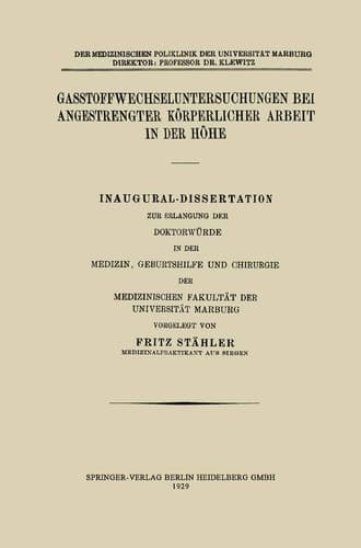 Gasstoffwechseluntersuchungen bei angestrengter körperlicher Arbeit in der Höhe