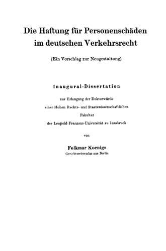 Die Haftung für Personenschäden im deutschen Verkehrsrecht Ein Vorschlag zur Neugestaltung