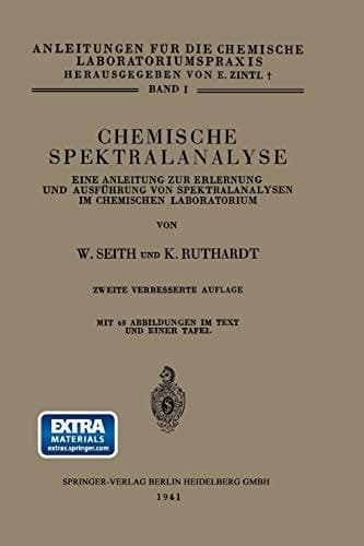 Chemische Spektralanalyse: Eine Anleitung zur Erlernung und Ausführung von Spektralanalysen im Chemischen Laboratorium (Anleitungen für die chemische Laboratoriumspraxis, 1) (German Edition)