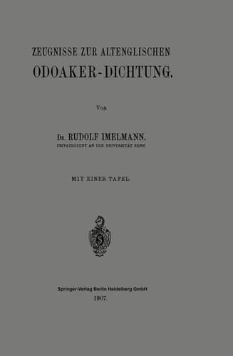 Zeugnisse zur Altenglischen Odoaker-Dichtung (German Edition)
