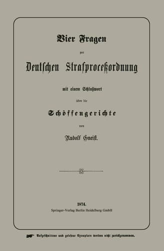 Vier Fragen zur Deutschen Strafproceßordnung mit einem Schlußwort über die Schöffengerichte (German Edition)