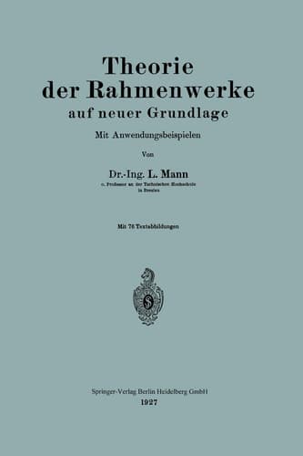 Theorie der Rahmenwerke auf neuer Grundlage Mit Anwendungsbeispielen