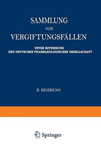 Sammlung von vergiftungsfällen Unter Mitwirkung der Deutschen Pharmakologischen Gesellschaft