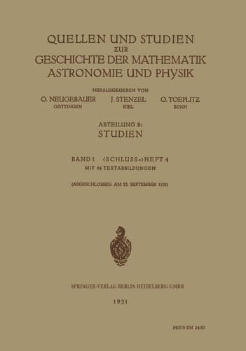 Quellen und Studien ƶur Geschichte der Mathematik Astronomie und Physik Abteilung B: Studien