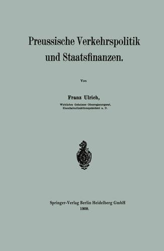 Preussische Verkehrspolitik Und Staatsfinanzen (German Edition)
