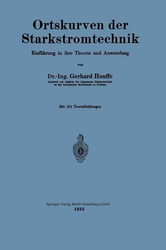 Ortskurven der Starkstromtechnik Einführung in ihre Theorie und Anwendung