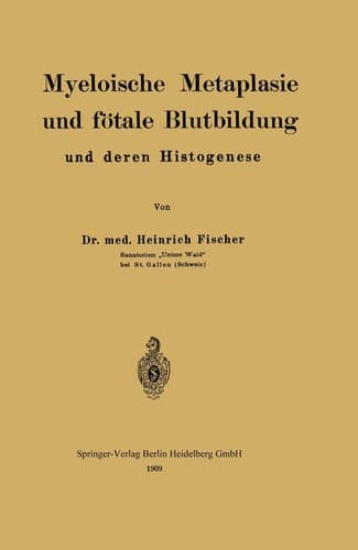Myeloische Metaplasie Und Fötale Blutbildung Und Deren Histogenese (German Edition)