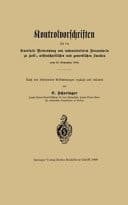Kontrolvorschriften für die steuerfreie Verwendung von undenaturirtem Branntwein zu Heil-, wissenschaftlichen und gewerblichen Zwecken vom 28. November 1889