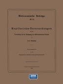 Metronomische Beiträge No. 6: Kapillaritäts-Untersuchungen und ihre Verwerthung bei der Bestimmung der alkoholometrischen Normale