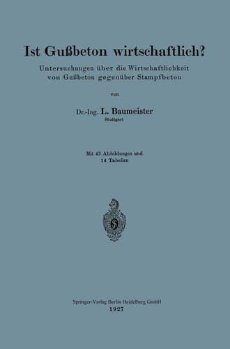 Ist Gußbeton wirtschaftlich? Untersuchungen über die Wirtschaftlichkeit von Gußbeton gegenüber Stampfbeton