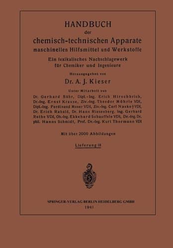 Handbuch der chemisch-technischen Apparate maschinellen Hilfsmittel und Werkstoffe Ein lexikalisches Nachschlagewerk für Chemiker und Ingenieure