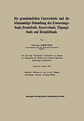 Die grundsätzlichen Unterschiede und die bilanzmäßige Behandlung des Erneuerungsfonds, Ersatzfonds, Reservefonds, Tilgungsfonds und Heimfallfonds