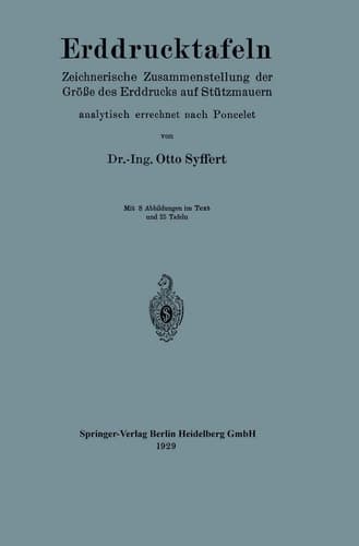 Erddrucktafeln Zeichnerische Zusammenstellung der Größe des Erddrucks auf Stützmauern, analytisch errechnet nach Poncelet