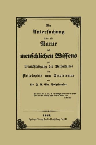 Eine Untersuchung Über Die Natur Des Menschlichen Wissens Mit Berücksichtigung Des Verhältnisses Der Philosophie Zum Empirismus (German Edition)