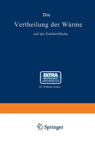 Die Vertheilung Der Wärme Auf Der Erdoberfläche: Nach Seiner Von Der Académie Des Sciences Zu Paris Gekrönten Preisschrift (German Edition)