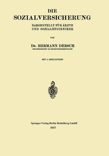 Die Sozialversicherung Dargestellt für Ärzte und Sozialhygieniker