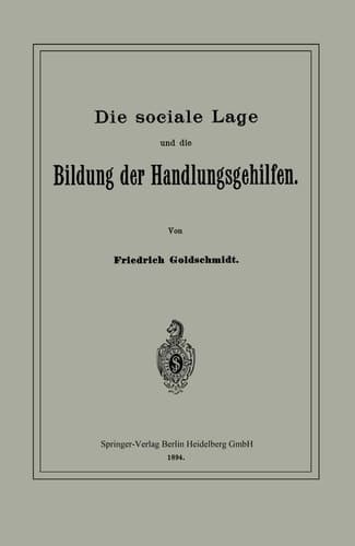 Die sociale Lage und die Bildung der Handlungsgehilfen (German Edition)