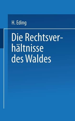 Die Rechtsverhältnisse Des Waldes (German Edition)