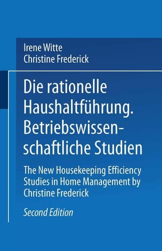 Die rationelle Haushaltführung Betriebswissenschaftliche Studien