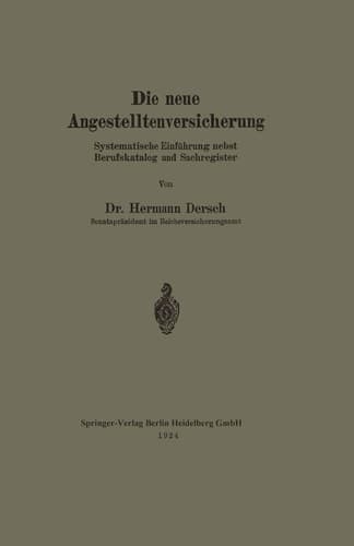 Die neue Angestelltenversicherung Systematische Einführung nebst Berufskatalog und Sachregister