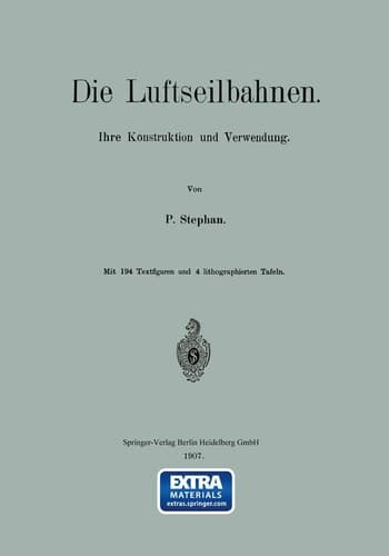 Die Luftseilbahnen: Ihre Konstruktion und Verwendung (German Edition)