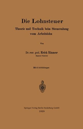 Die Lohnsteuer Theorie und Technik beim Steuerabzug vom Arbeitslohn
