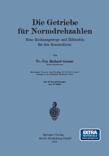 Die Getriebe für Normdrehzahlen Neue Rechnungswege und Hilfstafeln für den Konstrukteur