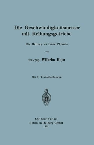 Die Geschwindigkeitsmesser mit Reibungsgetriebe: Ein Beitrag zu ihrer Theorie (German Edition)