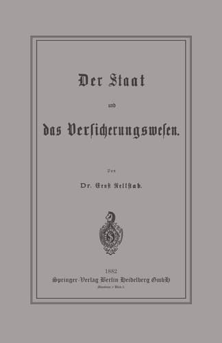 Der Staat Und Das Versicherungswesen (German Edition)