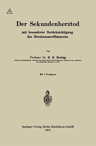 Der Sekundenherztod mit besonderer Berücksichtigung des Herzkammerflimmerns (German Edition)